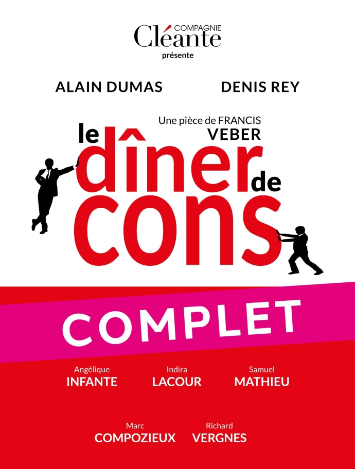 COMPLET / Le D&icirc;ner de Cons